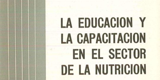 La educación y la capacitación en el sector de la nutrición